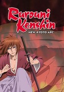 Rurouni Kenshin -- New Kyoto Arc poster image