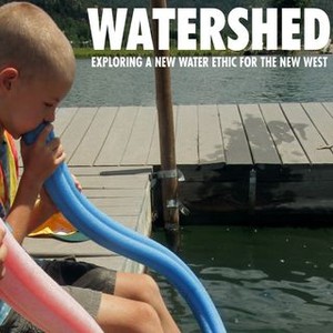 Watershed: Exploring a New Water Ethic for the New West (2012) photo 10