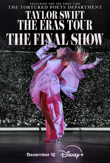 ミュージシャン Final Perf. Taylor Swift Eras Tour film TAYLOR SWIFT | THE ERAS TOUR | THE FINAL SHOW | Rotten Tomatoes