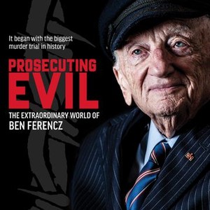 Prosecuting Evil: The Extraordinary World of Ben Ferencz photo 2