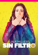 Una mujer sin filtro poster image