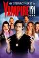 My Stepbrother Is a Vampire?