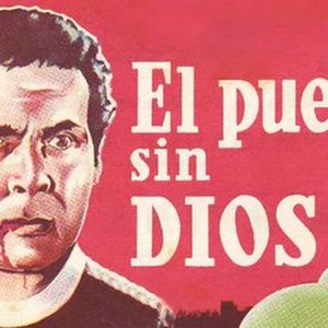 El pueblo sin Dios photo 4