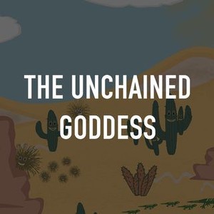 The Unchained Goddess photo 3