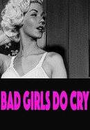 Bad Girls Do Cry poster image