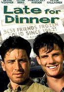 Late for Dinner poster image