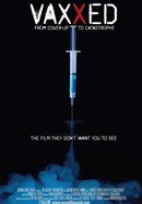 Vaxxed: From Cover-Up to Catastrophe poster image