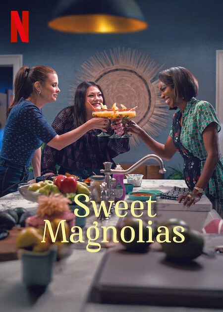 Sweet Magnolias | Rotten Tomatoes