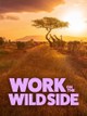 Work on the Wild Side