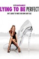Lying to Be Perfect