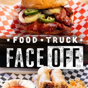 Food Truck Face Off - Rotten Tomatoes