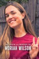 The Truth and Tragedy of Moriah Wilson