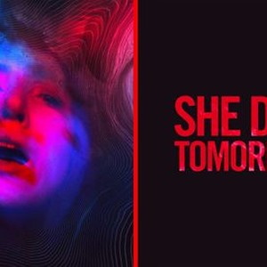 She dies tomorrow streaming store