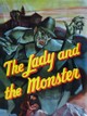 The Lady and the Monster
