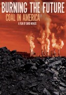 Burning the Future: Coal in America poster image