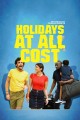 Holidays at All Cost