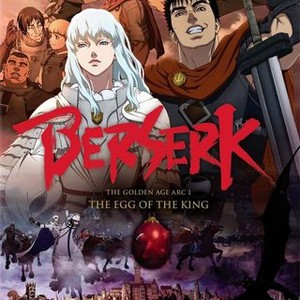 Berserk: The Golden Age Arc I - The Egg of the King (2012