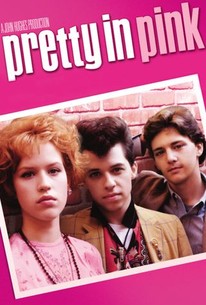 Pretty in Pink (1986) - Rotten Tomatoes