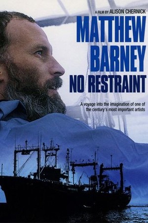 Matthew Barney: No Restraint poster