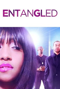 Matty Entangled Entangled (2015) | Rotten Tomatoes