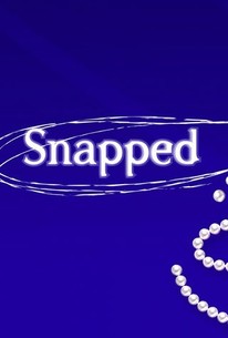 Snapped: Women Who Kill: Season 6 | Rotten Tomatoes