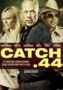 Catch .44 poster image
