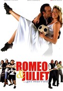 Romeo and Juliet Get Married poster image