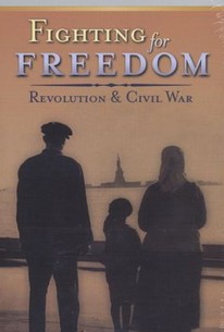 Fighting for Freedom: Revolution & Civil War