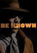 Be Known poster image