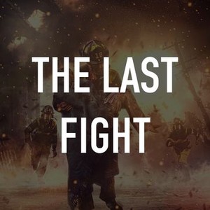 The Last Fight photo 2