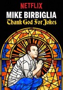 Mike Birbiglia: Thank God for Jokes poster image