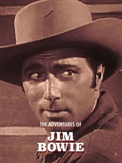 The Adventures of Jim Bowie | Rotten Tomatoes