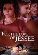 For the Love of Jessee poster image