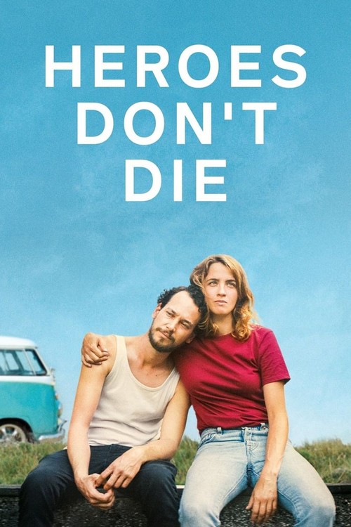 Heroes Don't Die poster