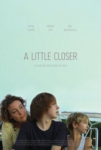 A Little Closer - Rotten Tomatoes