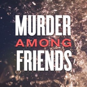 MURDER WITH FRIENDS Podcast