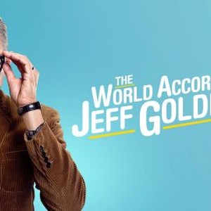 The World According To Jeff Goldblum - Rotten Tomatoes