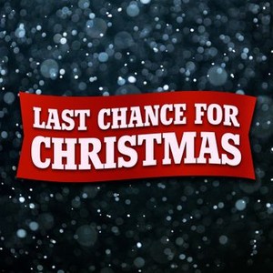 Last Chance for Christmas (2015)