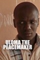 Uloma the Peacemaker