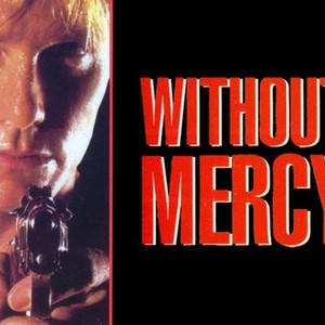 Without Mercy photo 7