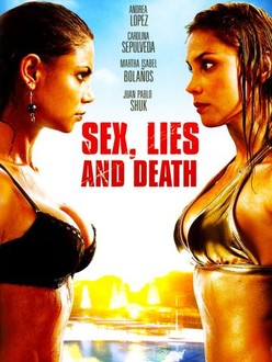 Sex Lies & Death (2011) | Rotten Tomatoes
