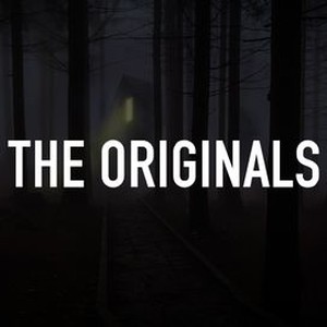 The Originals - Rotten Tomatoes