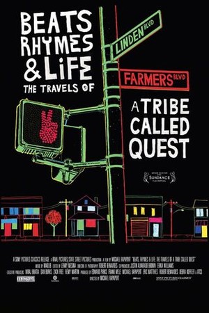 Beats, Rhymes & Life: The Travels of A Tribe Called Quest poster