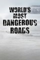 World's Most Dangerous Roads
