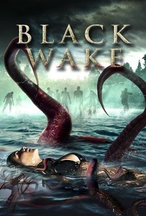 Black Wake (2018) | Rotten Tomatoes