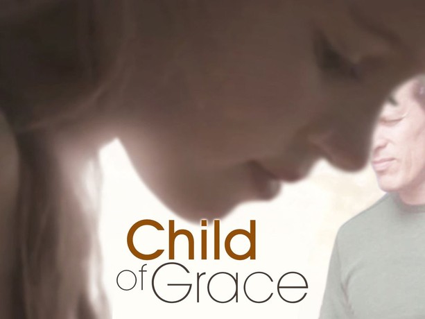 Child of grace full movie online free 2025