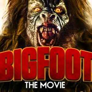 Bigfoot the Movie - Rotten Tomatoes