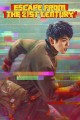 Escape From the 21st Century