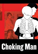 Choking Man poster image