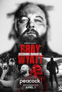 Bray Wyatt: Becoming Immortal | Rotten Tomatoes